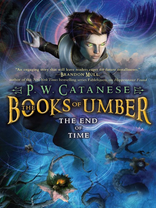 Title details for The End of Time by P. W. Catanese - Wait list